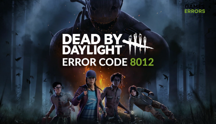 Dead by Daylight error code 8012