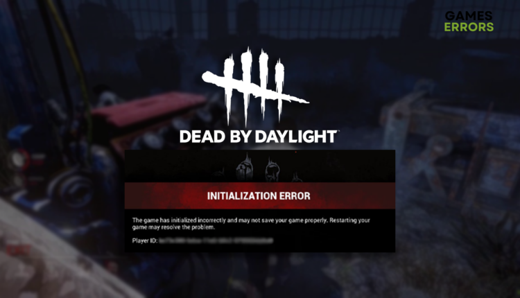 Dead by Daylight initialization error Xbox