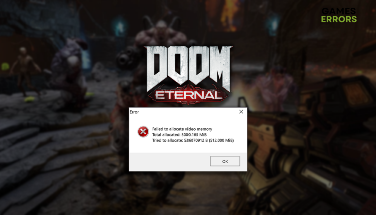 Doom Eternal failed to allocate video memory