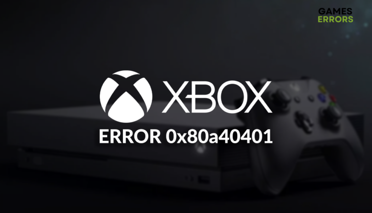 error 0x80a40401 Xbox