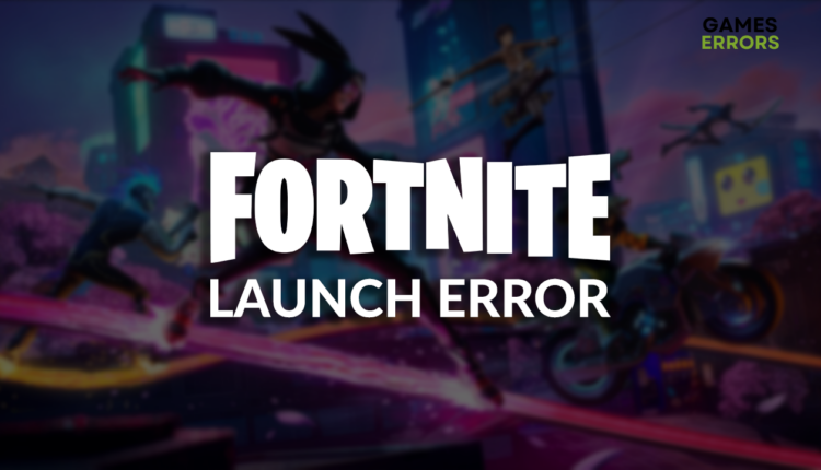 Fortnite launch error