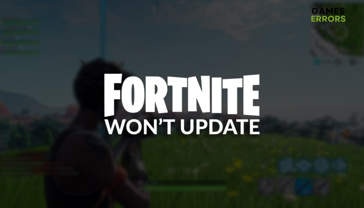Fortnite won't update