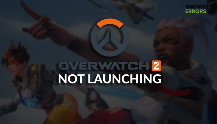 Overwatch 2 not launching