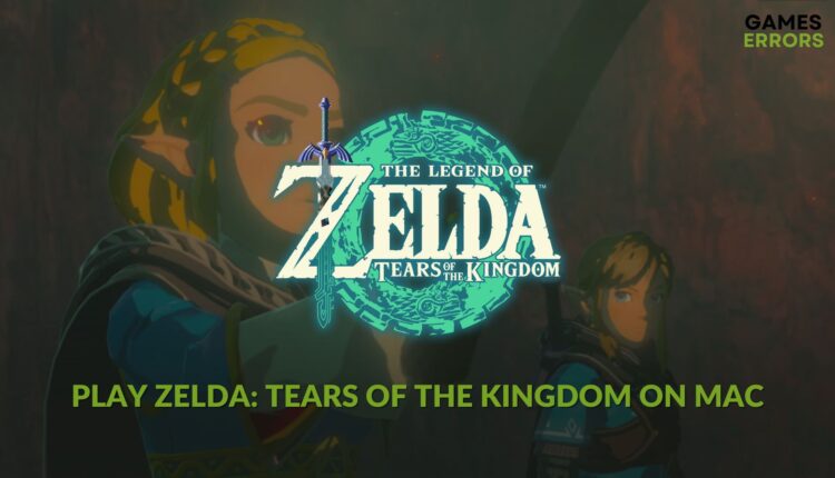 easily play zelda tears of the kingdom on mac