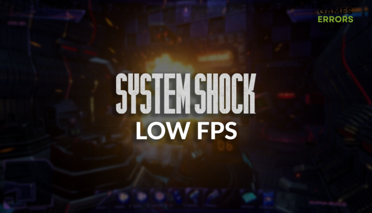 System Shock low fps