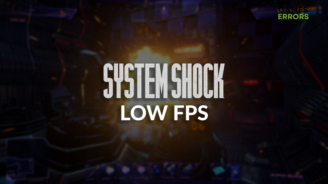 System Shock low fps