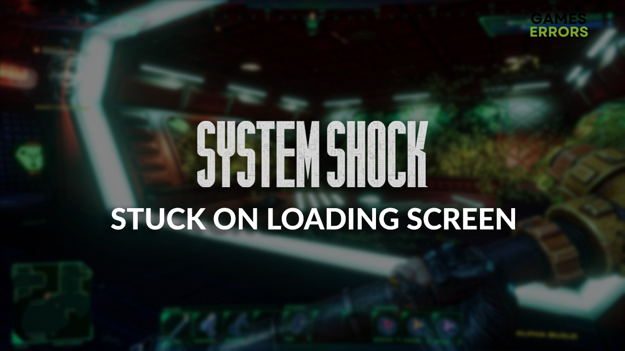 System Shock stuck on loading screen