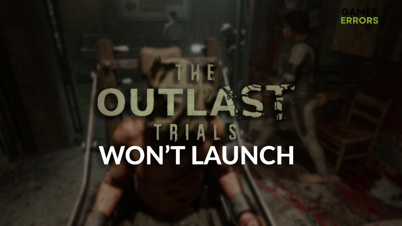 The Outlast Trials won't launch