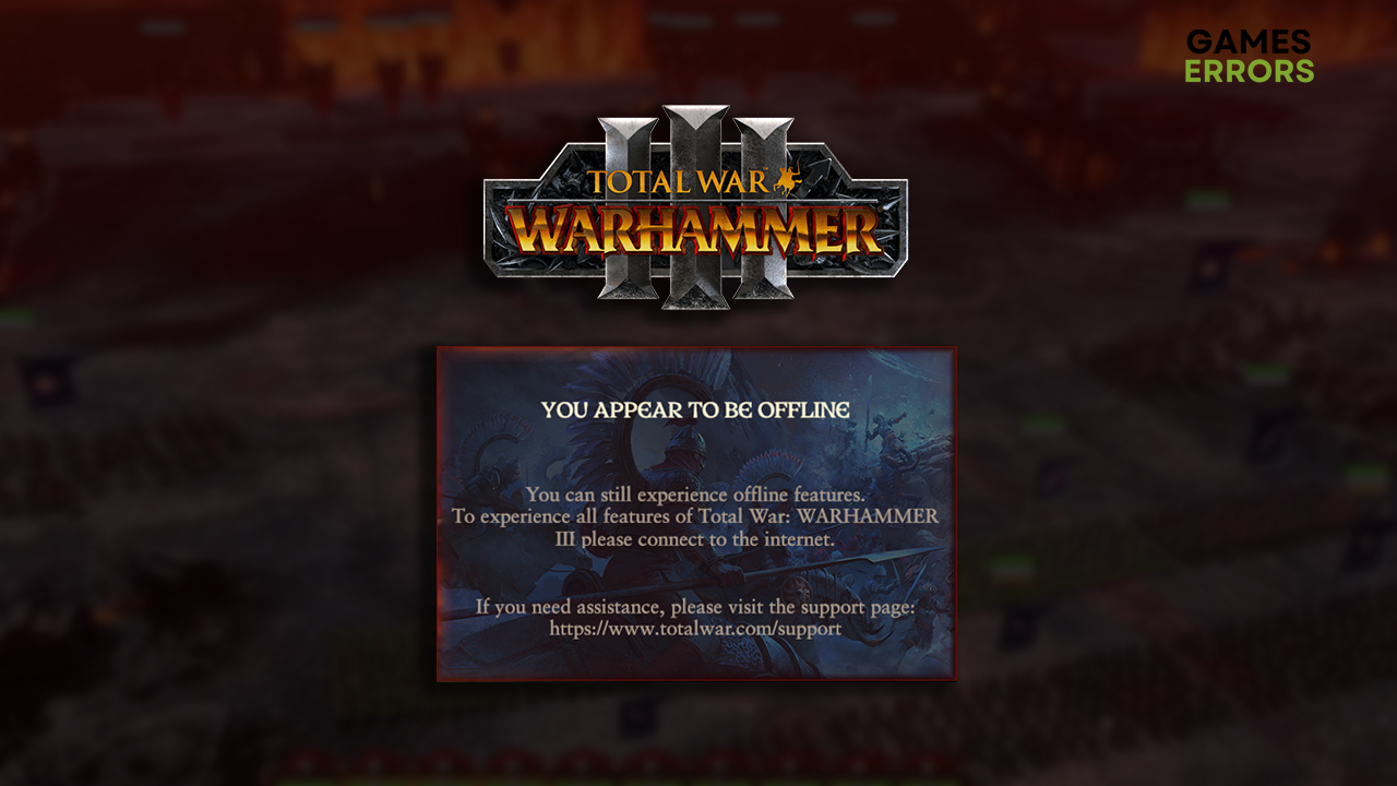 Total War Warhammer 3 you appear to be offline
