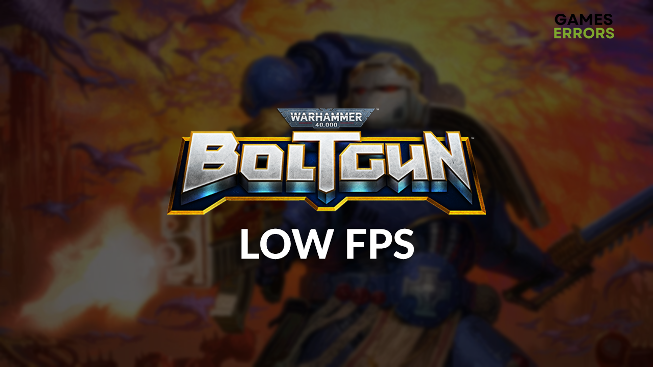 Warhammer 40000 Boltgun low FPS