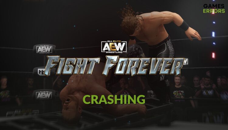 how to fix AEW Fight Forever crashing