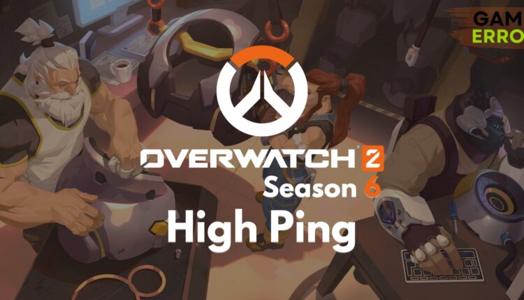 Overwatch 2 Season 6 High Ping