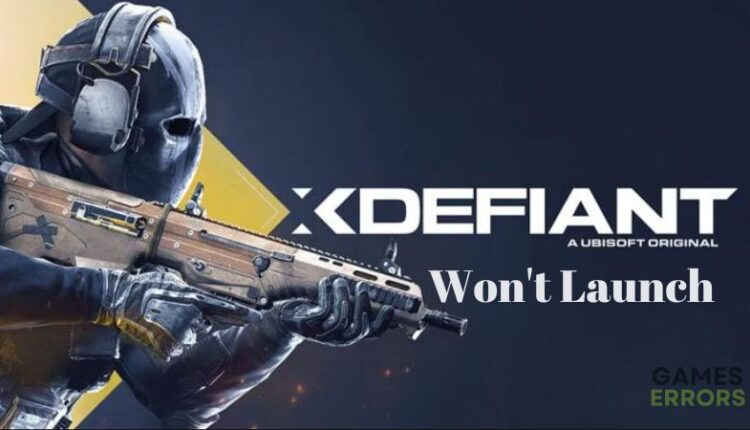 Xdefiant won't launch