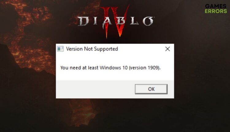 how to fix diablo 4 You need at least Windows 10