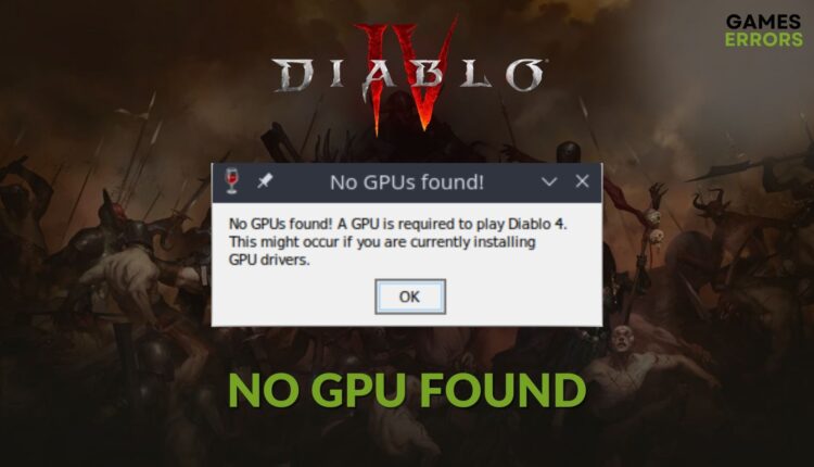 how to fix diablo 4 no gpu found