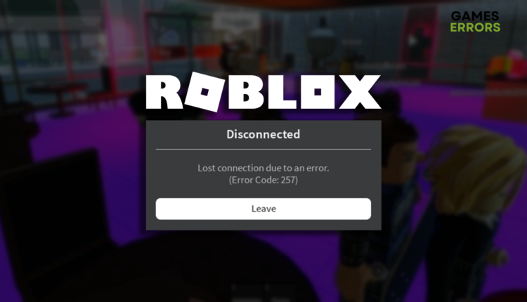 error code 257 Roblox