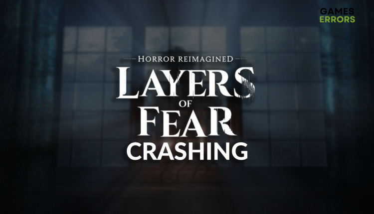 Layers of Fear crashing