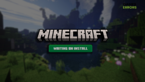 Minecraft Waiting On Install: How to Solve It