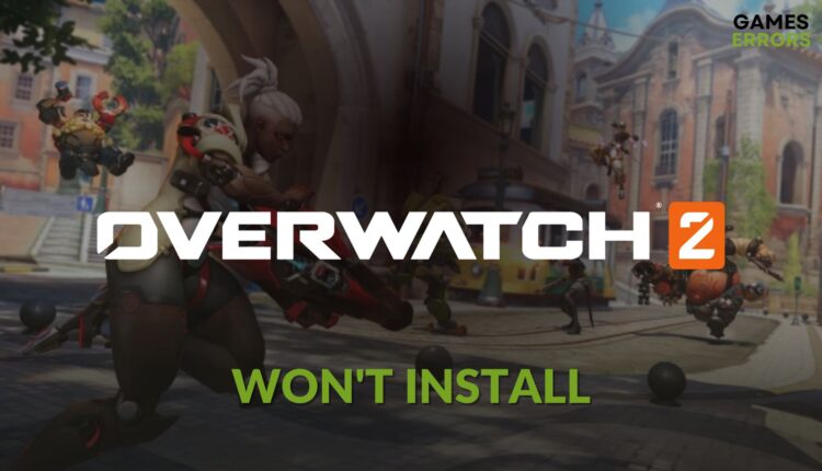 how to fix overwatch 2 won't install