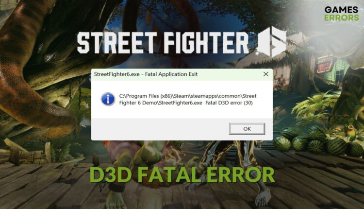 how to fix street fighter 6 d3d fatal error