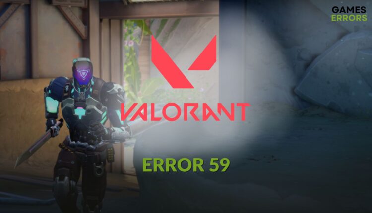 how to fix valorant error 59