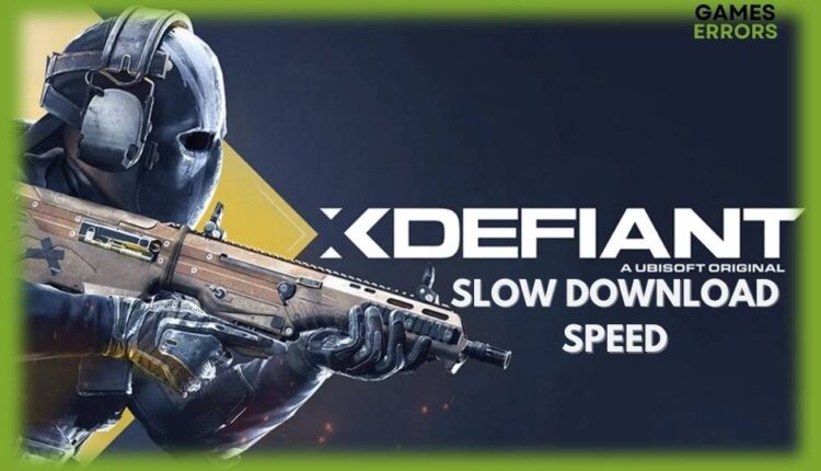 fix xdefiant slow download speed