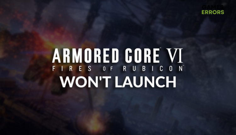 Armored Core 6 won't launch