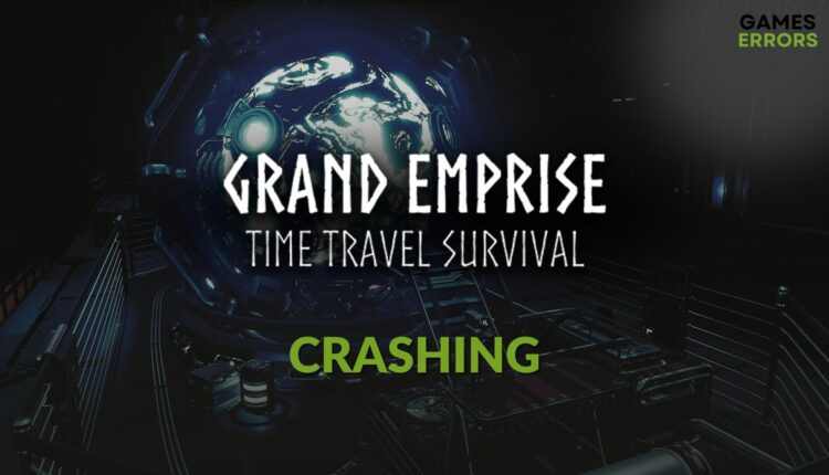 fix Grand Emprise: Time Travel Survival crashing