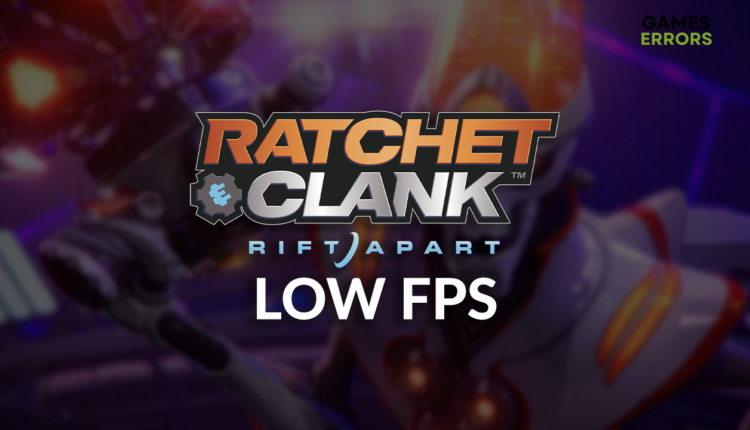 Ratchet & Clank Rift Apart low FPS