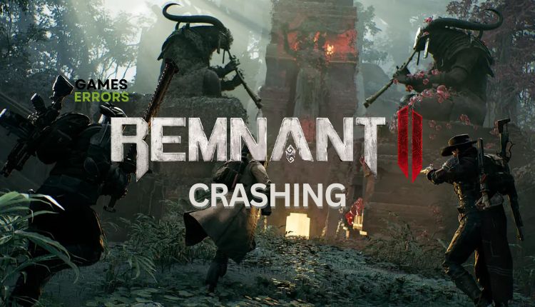 How to fix Remnant 2 crashes on PC