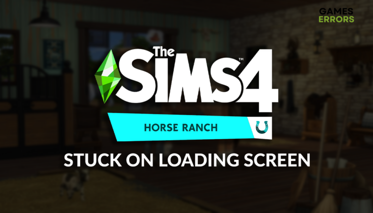 Sims 4 Horse Ranch stuck on loading screen