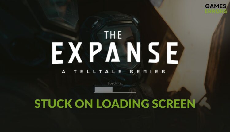 fix The Expanse: A Telltale Series stuck on loading screen