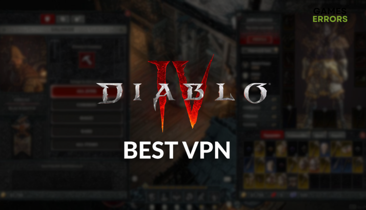 best VPN Diablo 4