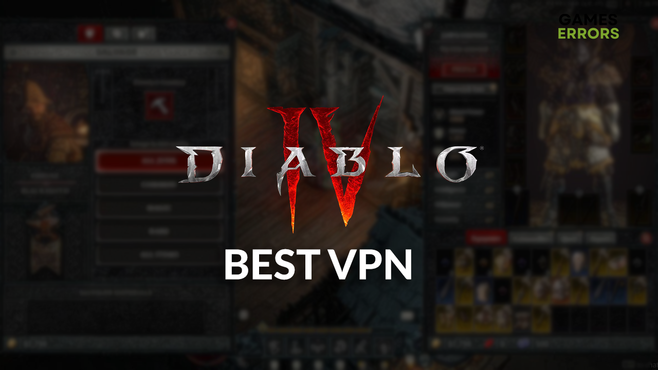 best VPN Diablo 4