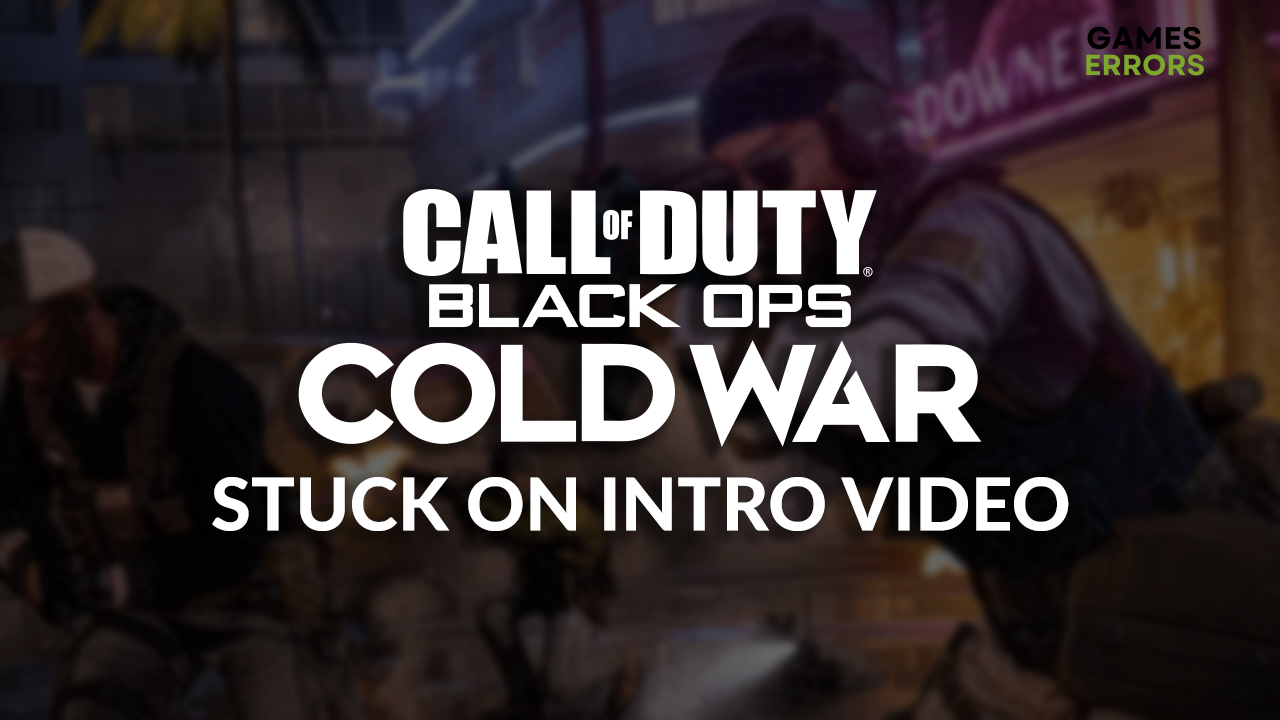 Black Ops Cold War stuck on intro video