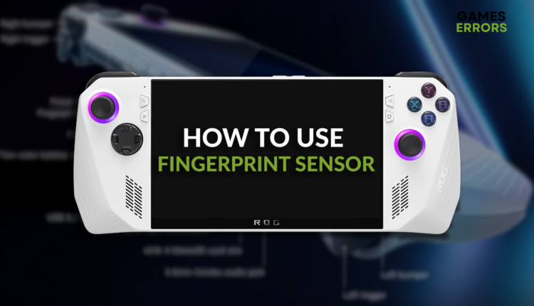 how to use fingerprint sensor rog ally