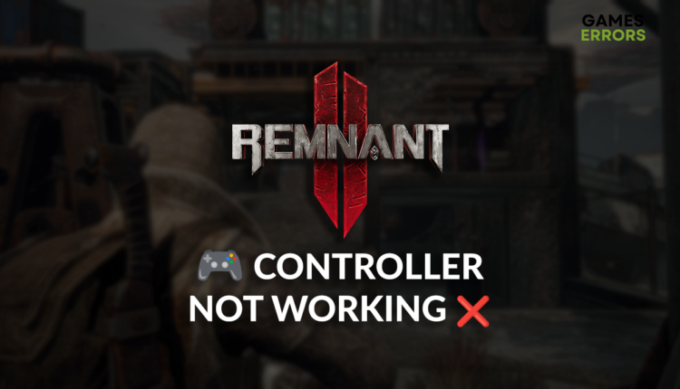 remnant 2 controller not working