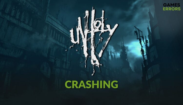 how to fix unholy crashing