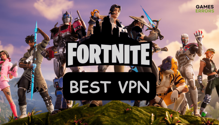 Best VPN for Fortnite: Pick the best option