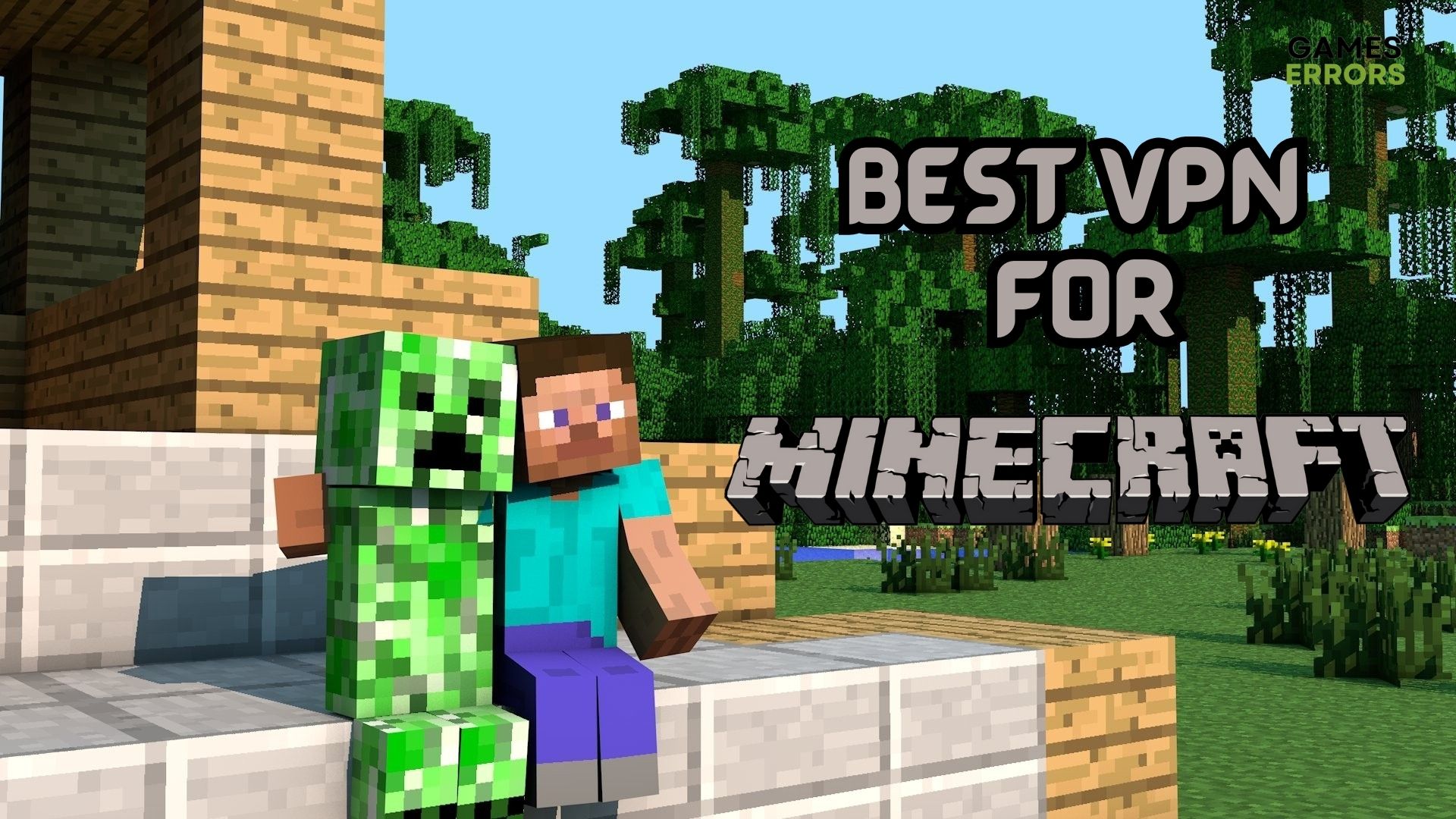 Best VPN for Minecraft: Check Out The Most Popular Solutions