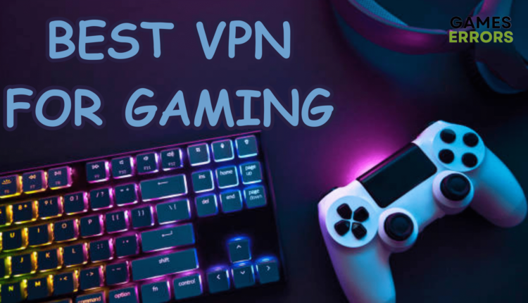 Best VPN For Gaming: Top-Rated Solutions On The Market
