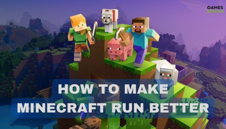 How To Make Minecraft Run Better: Complete Guide