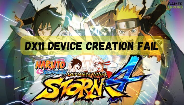 Naruto UNS 4 DX11 Device Creation Fail: 0x80010010 Error [Fixed]