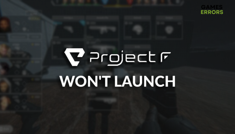 Project F won't launch