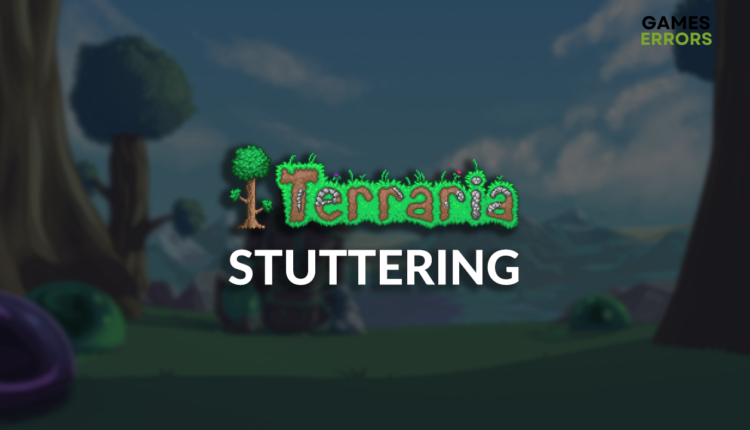 Terraria stuttering