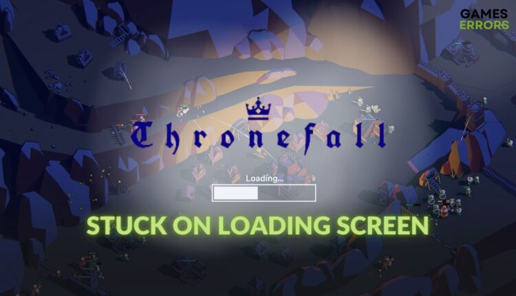 troubleshoot Thronefall stuck on loading screen