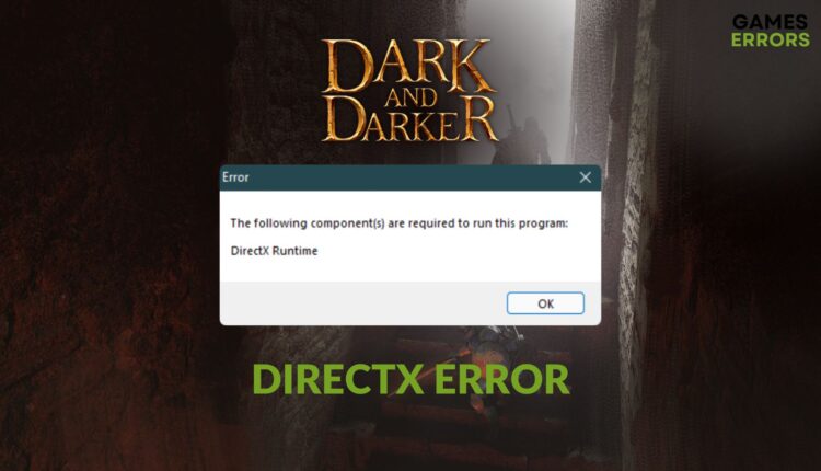 how to fix dark and darker DirectX error
