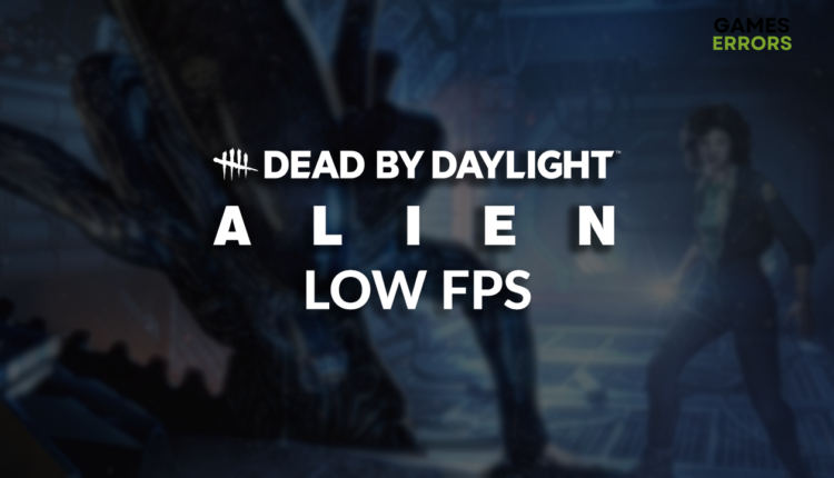 dead by daylight alien low fps