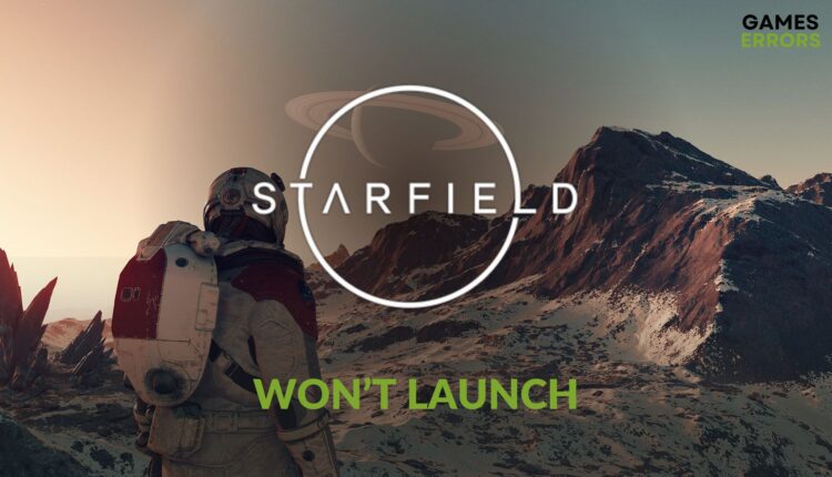 fix Starfield Won’t Launch