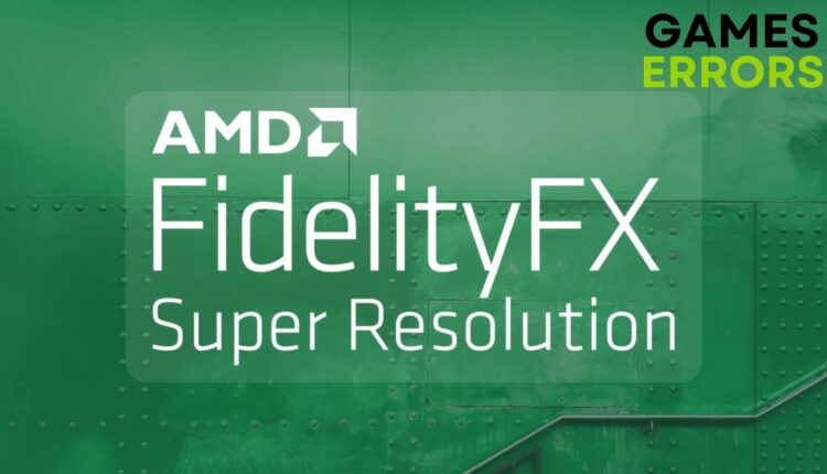 AMD FSR - FidelityFX Super Resolution